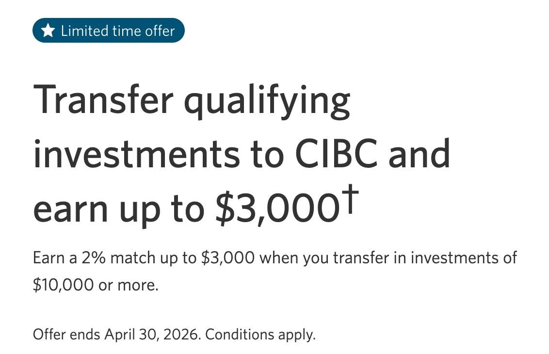 [CIBC] CIBC注册计划2%转入现金激励优惠（最低转入金额1万加元）（每类产品最高奖金3000加元） - 银行账户 - 加卡论坛